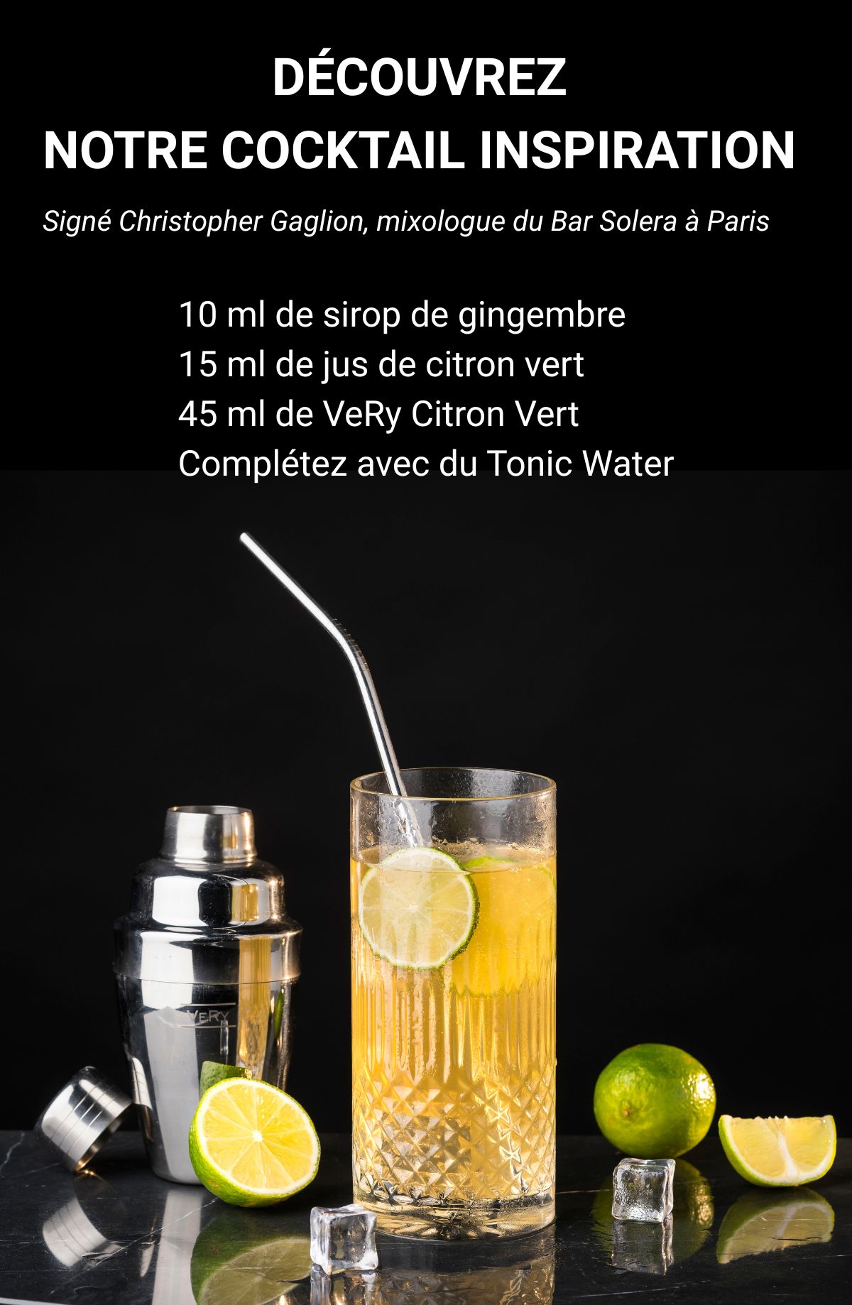 Découvrez le cocktail à base de VeRy Citron Vert imaginé par Christopher Gaglione
